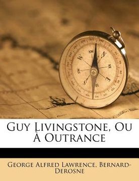 portada Guy Livingstone, Ou À Outrance (in French)