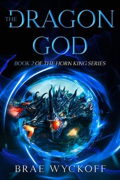 portada The Dragon God: Book #2 of the Horn King Series (in English)