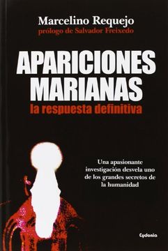 portada Apariciones Marianas: Una Apasionante Investigacion Desvela uno d e los Grandes Secretos de la Humanidad