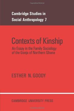 portada Contexts of Kinship: An Essay in the Family Sociology of the Gonja of Northern Ghana (Cambridge Studies in Social and Cultural Anthropology) (en Inglés)