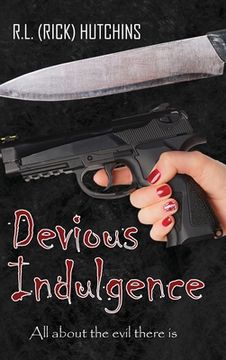 portada Devious Indulgence: All about the evil there is (en Inglés)