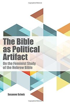 portada The Bible as Political Artifact: On the Feminist Study of the Hebrew Bible (Dispatches)