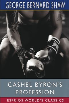 portada Cashel Byron's Profession (Esprios Classics) (in English)