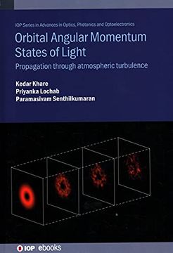 portada Orbital Angular Momentum States of Light: Propagation Through Atmospheric Turbulence (Iop Series in Advances in Optics, Photonics and Optoelectronics) (en Inglés)