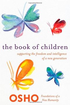 portada the book of children: supporting the freedom and intelligence of a new generation (en Inglés)