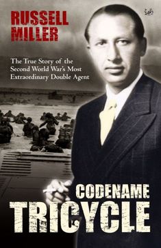 portada Codename Tricycle: The True Story of the Second World War's Most Extraordinary Double Agent. Russell Miller (en Inglés)