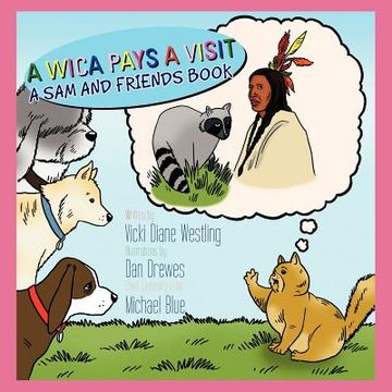 portada a wica pays a visit: a sam and friends book (en Inglés)