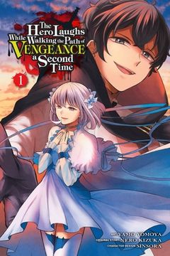portada The Hero Laughs While Walking the Path of Vengeance a Second Time, Vol. 1 (Manga) (en Inglés)