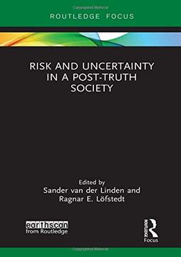 portada Risk and Uncertainty in a Post-Truth Society (Earthscan Risk in Society) (en Inglés)