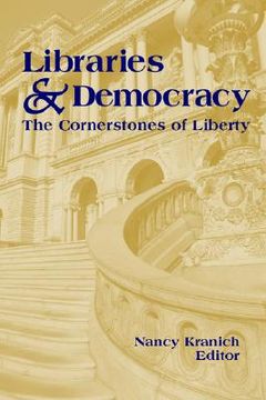 portada libraries and democracy: the cornerstone of liberty (in English)