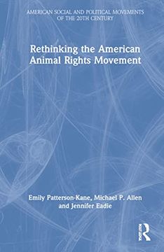 portada Rethinking the American Animal Rights Movement (American Social and Political Movements of the 20Th Century) (in English)