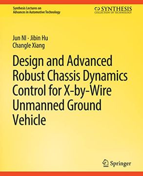 portada Design and Advanced Robust Chassis Dynamics Control for X-By-Wire Unmanned Ground Vehicle