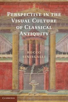 portada Perspective in the Visual Culture of Classical Antiquity (en Inglés)