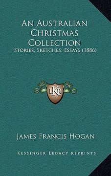 portada an australian christmas collection: stories, sketches, essays (1886)