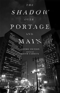 portada The Shadow Over Portage and Main: Weird Fictions