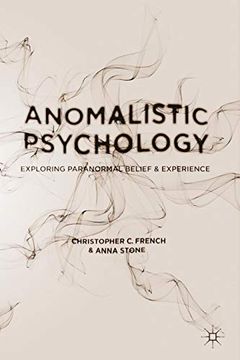 portada Anomalistic Psychology: Exploring Paranormal Belief and Experience (in English)