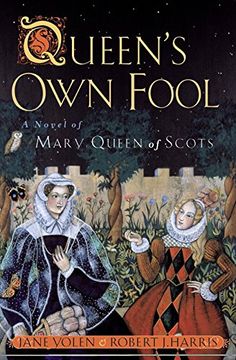 portada Queen's own Fool: A Novel of Mary Queen of Scots (Stuart Quartet) (en Inglés)