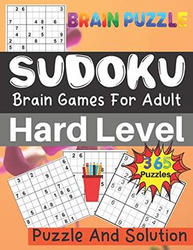 portada Brain Puzzle Sudoku Brain Games for Adult Hard Level 365 Puzzle and Solution: Easy Medium Hard 365 Sudoku Puzzles for Adults. 9x9 Grid, 4 Puzzles per. To Puzzles Included Improve Your Memory 