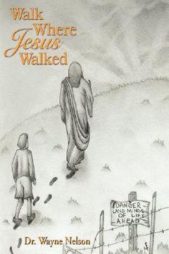 portada walk where jesus walked (en Inglés)