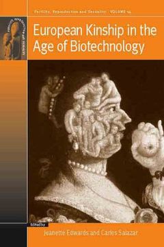portada European Kinship in the age of Biotechnology (Fertility, Reproduction and Sexuality: Social and Cultural Perspectives) (in English)