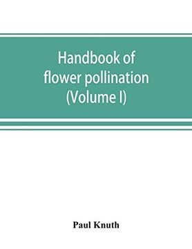 portada Handbook of Flower Pollination: Based Upon Hermann Müller's Work 'the Fertilisation of Flowers by Insects' (Volume i) (en Inglés)