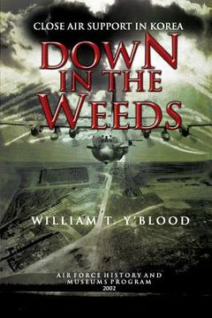 portada Down in the Weeds: Close Air Support in Korea