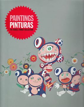 portada Paintings, Pinturas. The Rubell Family Collection