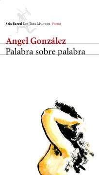 portada Palabra sobre palabra (in Spanish)