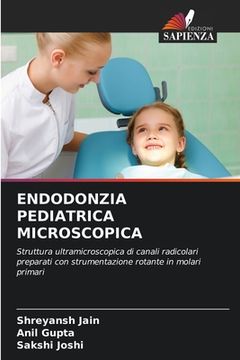 portada Endodonzia Pediatrica Microscopica (en Italiano)