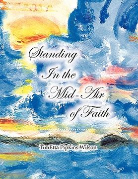 portada standing in the mid-air of faith (in English)