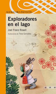 portada Exploradores en el Lago (Infantil Naranja 10 Años) (in Spanish)