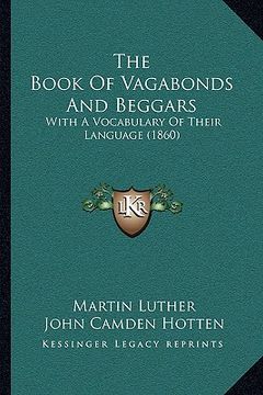 portada the book of vagabonds and beggars: with a vocabulary of their language (1860) (in English)