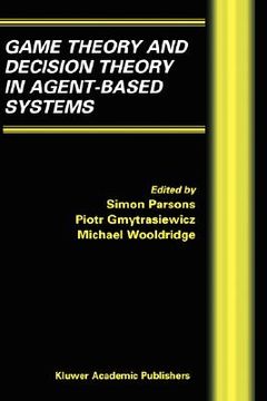 portada game theory and decision theory in agent-based systems (en Inglés)