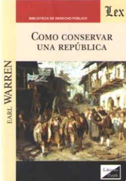 portada Cómo conservar una república (in Spanish)