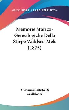 portada Memorie Storico-Genealogiche Della Stirpe Waldsee-Mels (1875) (in Italian)