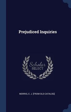 portada Prejudiced Inquiries (in English)