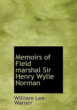 portada memoirs of field marshal sir henry wylie norman