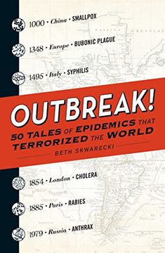 portada Outbreak! 50 Tales of Epidemics That Terrorized the World (en Inglés)