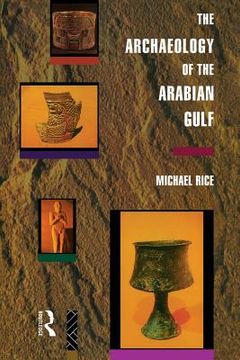 portada the archaeology of the arabian gulf (en Inglés)