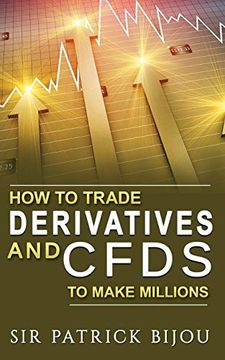 portada How to Trade Derivatives and Cfds to Make Millions 