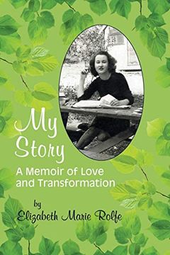 portada My Story: A Memoir of Love and Transformation (in English)