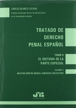 portada Tratado de Derecho Penal Español (t. Ii): El Sistema de la Parte Especial (Vol. Ii): Delitos Contra Bienes Juridicos Colectivos (in Spanish)