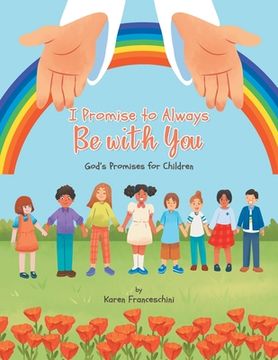 portada I Promise to Always Be with You: God's Promises for Children