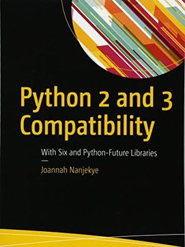 portada Python 2 and 3 Compatibility: With Six and Python-Future Libraries (in English)