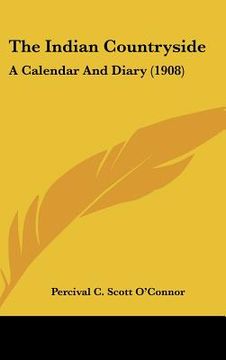 portada the indian countryside: a calendar and diary (1908) (en Inglés)