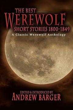 portada the best werewolf short stories 1800-1849: a classic werewolf anthology (en Inglés)