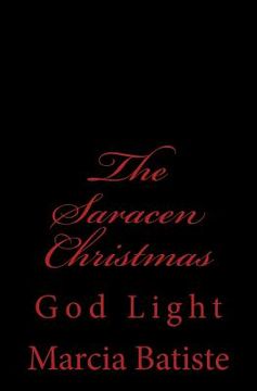 portada The Saracen Christmas: God Light (in English)