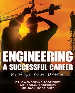 portada Engineering a Successful Career: Realize Your Dream (en Inglés)