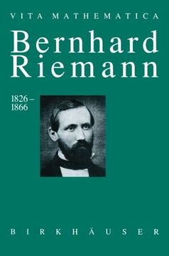 portada Bernhard Riemann 1826–1866: Wendepunkte in der Auffassung der Mathematik (Vita Mathematica) (German Edition)