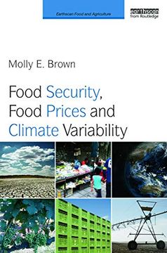 portada Food Security, Food Prices and Climate Variability (Earthscan Food and Agriculture) (en Inglés)